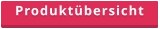 Produktübersicht