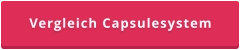 Vergleich Capsulesystem