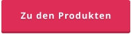 Zu den Produkten