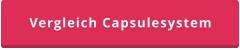 Vergleich Capsulesystem