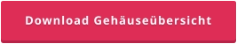 Download Gehäuseübersicht