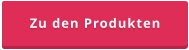 Zu den Produkten